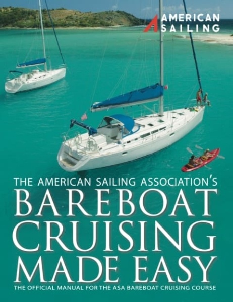 Bareboat Cruising Made Easy (ASA 104)